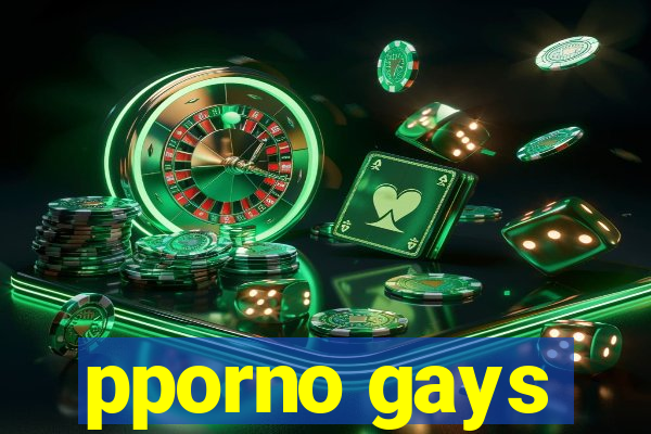 pporno gays